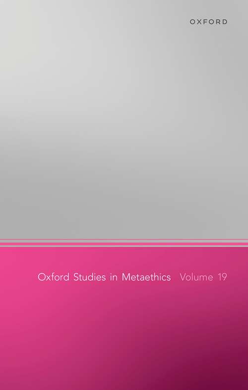 Book cover of Oxford Studies of Metaethics 19 (Oxford Studies in Metaethics)
