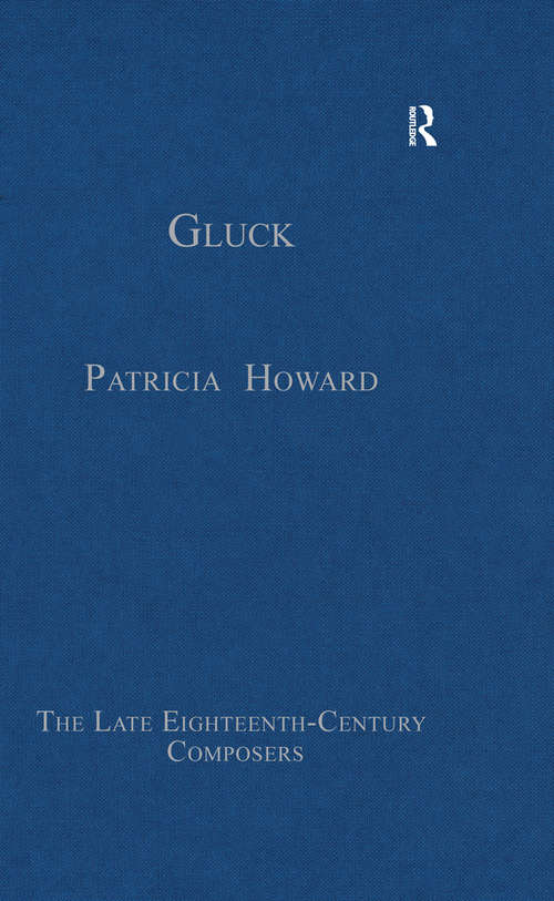 Book cover of Gluck: An Eighteenth-century Portrait In Letters And Documents (2) (The\late Eighteenth-century Composers Ser.)