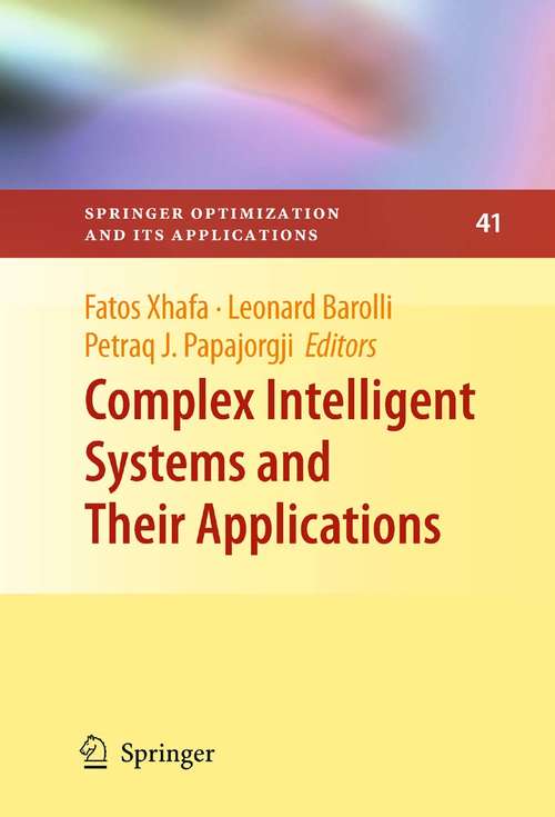 Book cover of Complex Intelligent Systems and Their Applications (2010) (Springer Optimization and Its Applications #41)