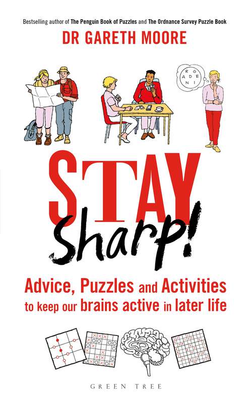 Book cover of Stay Sharp!: Advice, Puzzles and Activities to Keep Our Brains Active in Later Life (Sod)
