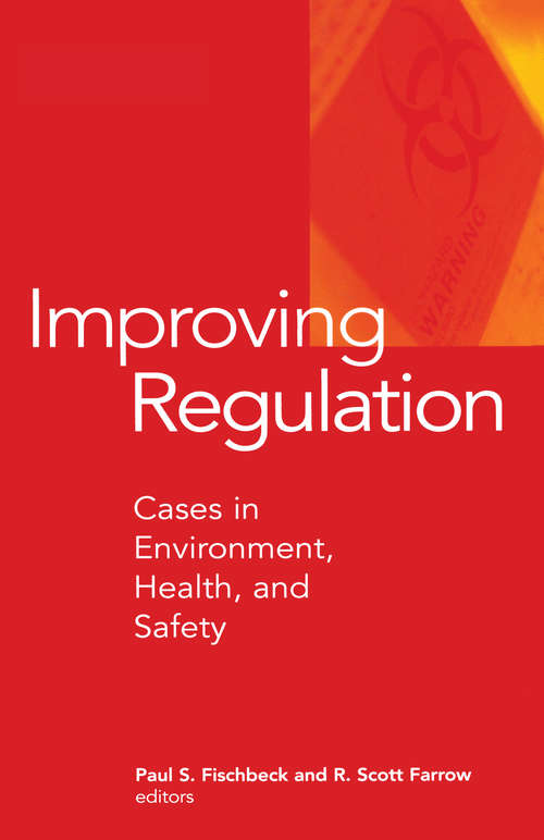 Book cover of Improving Regulation: Cases in Environment, Health, and Safety (Rff Press Ser.)