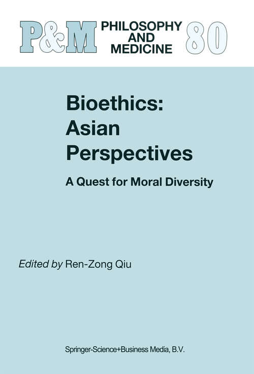 Book cover of Bioethics: A Quest for Moral Diversity (2004) (Philosophy and Medicine #80)