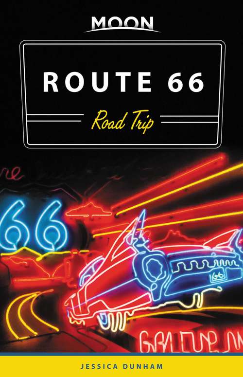 Book cover of Moon Route 66 Road Trip (2) (Travel Guide)