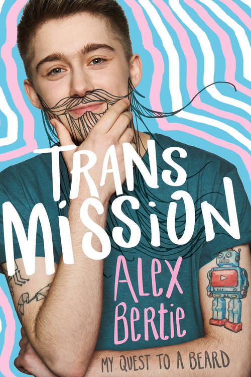 Book cover of Trans Mission: My Quest to a Beard