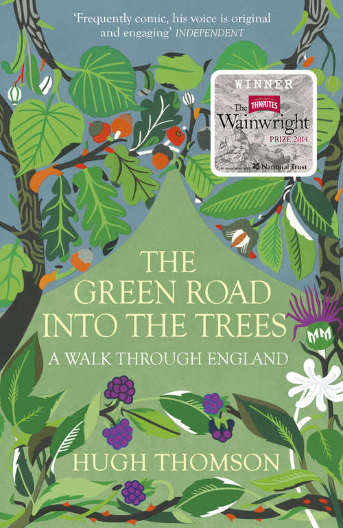 Book cover of The Green Road Into The Trees: An Exploration Of England