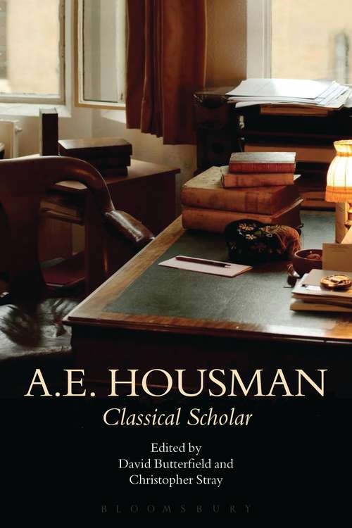 Book cover of A.E. Housman: Classical Scholar