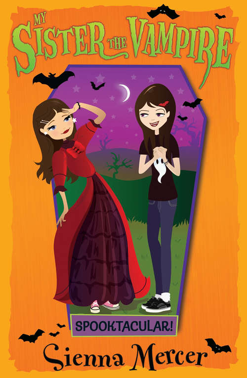 Book cover of Spooktacular! (My Sister the Vampire #17)
