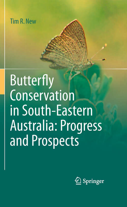 Book cover of Butterfly Conservation in South-Eastern Australia: Progress and Prospects (2011)