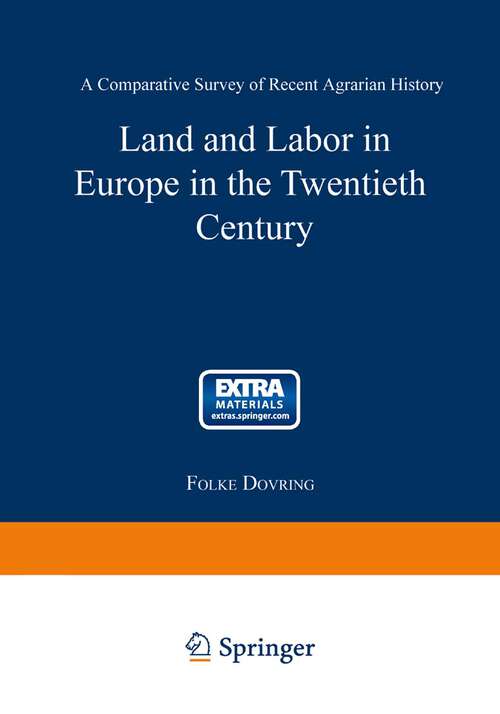 Book cover of Land and Labor in Europe in the Twentieth Century: A Comparative Survey of Agrarian History (1965) (Studies in Social Life)