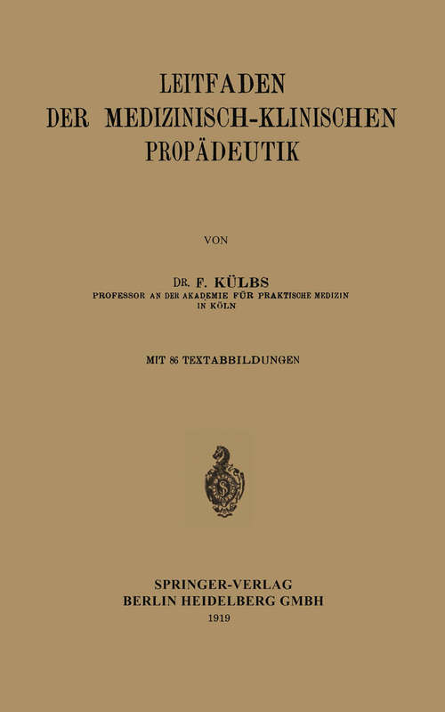 Book cover of Leitfaden der medizinisch-klinischen Propädeutik (1. Aufl. 1919)