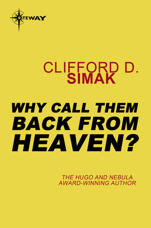 Book cover of Why Call Them Back from Heaven?