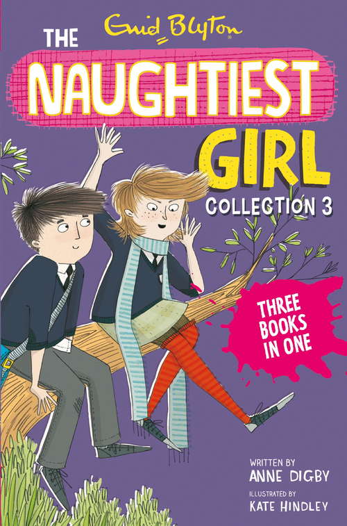 Book cover of The Naughtiest Girl Collection 3: Books 8-10 (The Naughtiest Girl Gift Books and Collections)