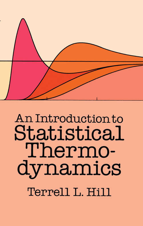 Book cover of An Introduction to Statistical Thermodynamics (Dover Books On Physics Series)