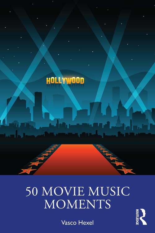 Book cover of 50 Movie Music Moments