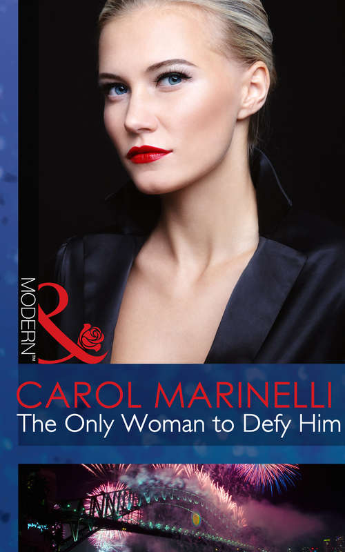 Book cover of The Only Woman to Defy Him: The Only Woman To Defy Him Gambling With The Crown Secrets Of A Ruthless Tycoon A Clash With Cannavaro (ePub First edition) (Alpha heroes meet their match #3234)