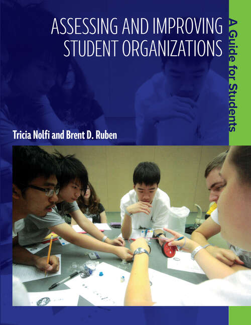 Book cover of Assessing and Improving Student Organizations: A Guide for Students