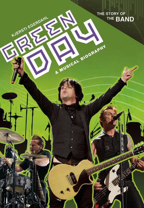 Book cover of Green Day: A Musical Biography (The Story of the Band)