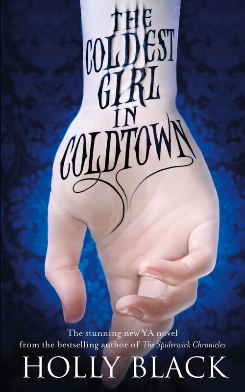 Book cover of The Coldest Girl in Coldtown: Booktrack Edition