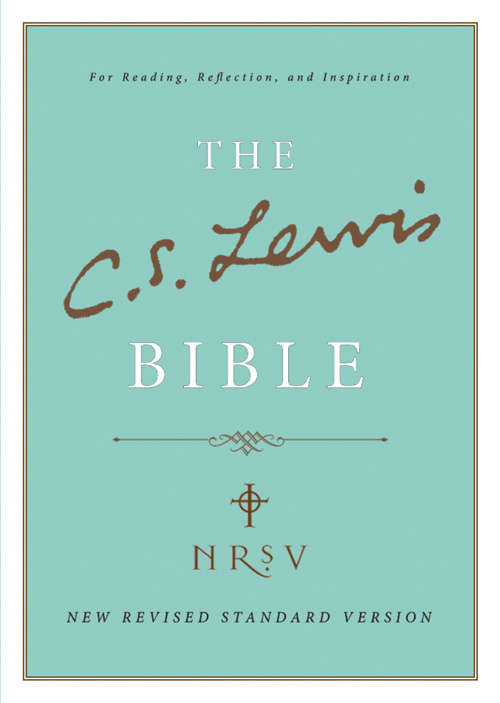 Book cover of C. S. Lewis Bible (NRSV): New Revised Standard Version (nrsv) (ePub edition)