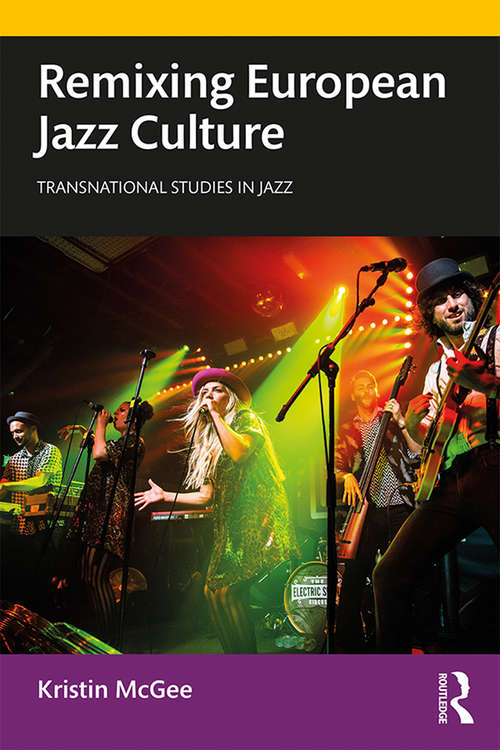 Book cover of Remixing European Jazz Culture
