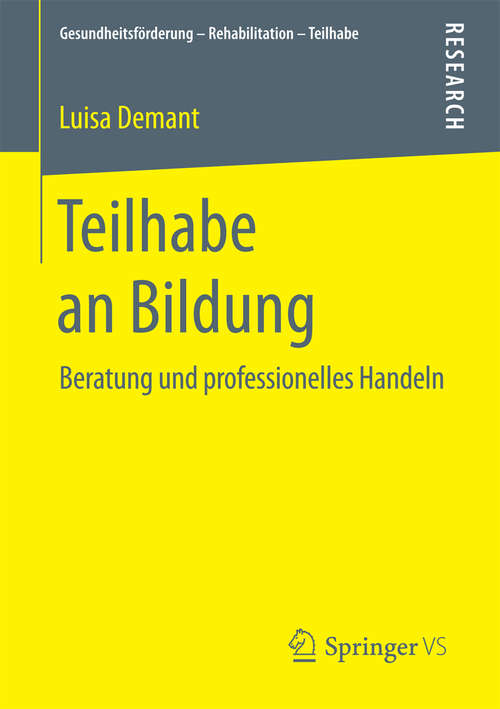 Book cover of Teilhabe an Bildung: Beratung und professionelles Handeln (Gesundheitsförderung - Rehabilitation - Teilhabe)