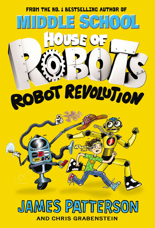 Book cover of House of Robots: Robot Revolution (House of Robots #3)