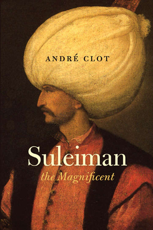 Book cover of Suleiman the Magnificent