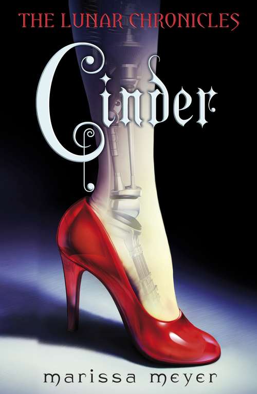 Book cover of Cinder (The Lunar Chronicles #1)