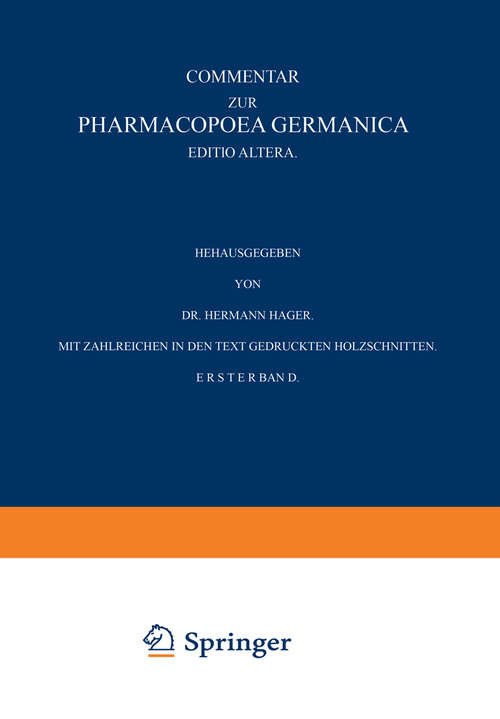 Book cover of Commentar zur Pharmacopoea Germanica: Erster Band (2. Aufl. 1883)