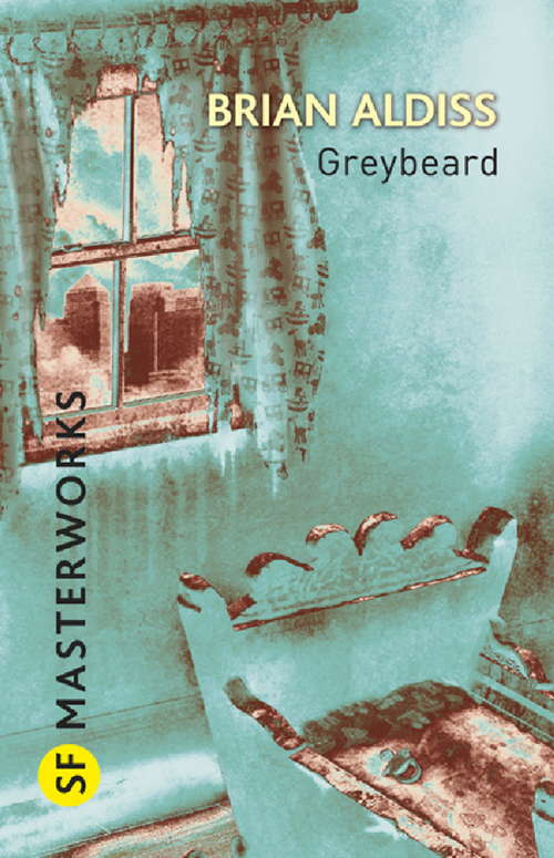 Book cover of Greybeard (S.F. MASTERWORKS)