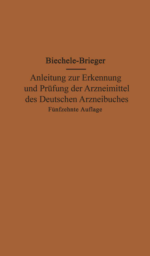 Book cover of Anleitung zur Erkennung und Prüfung der Arzneimittel des Deutschen Arzneibuches (15. Aufl. 1927)