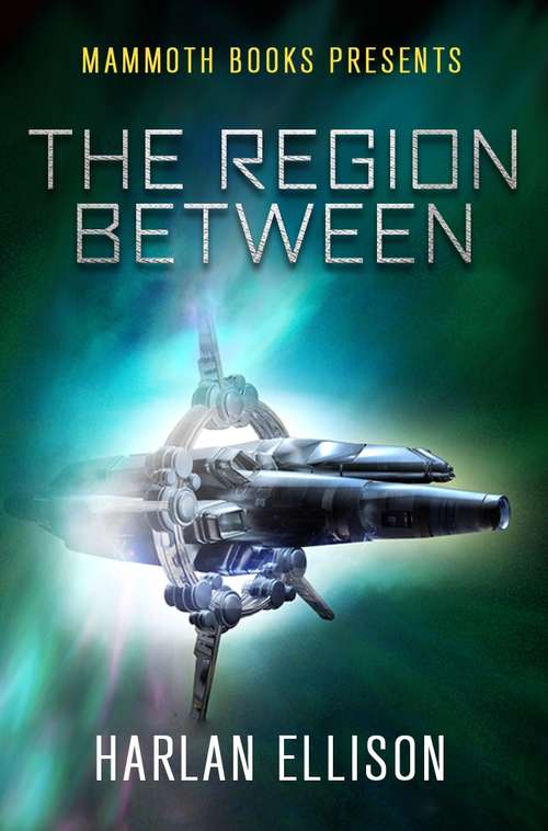 Book cover of Mammoth Books presents The Region Between (Mammoth Books)