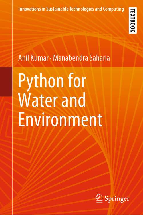 Book cover of Python for Water and Environment (2024) (Innovations in Sustainable Technologies and Computing)