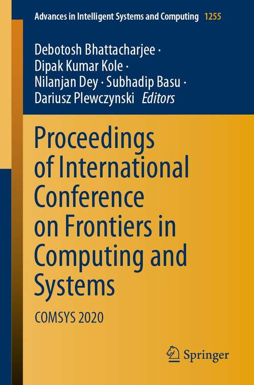 Book cover of Proceedings of International Conference on Frontiers in Computing and Systems: COMSYS 2020 (1st ed. 2021) (Advances in Intelligent Systems and Computing #1255)