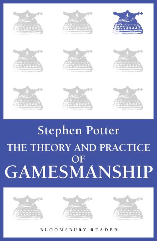 Book cover of The Theory and Practice of Gamesmanship: or The Art of Winning Games Without Actually Cheating