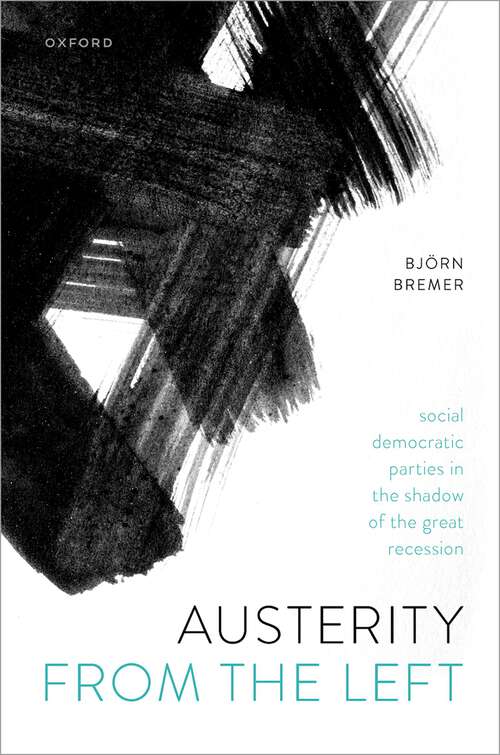 Book cover of Austerity from the Left: Social Democratic Parties in the Shadow of the Great Recession