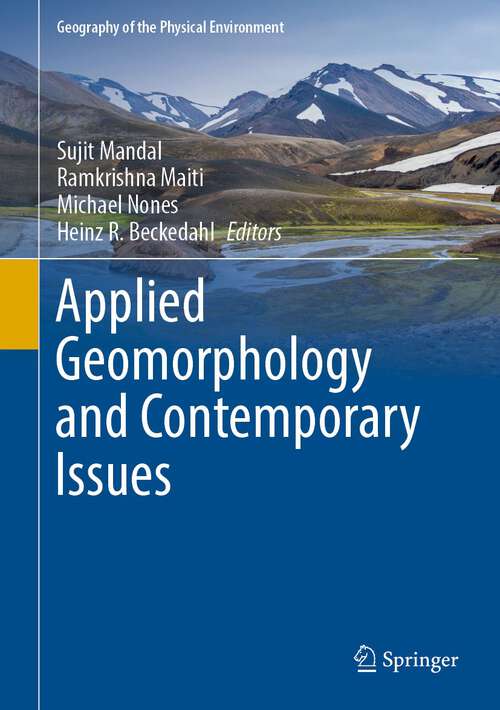 Book cover of Applied Geomorphology and Contemporary Issues (1st ed. 2022) (Geography of the Physical Environment)