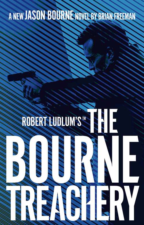 Book cover of Robert Ludlum's™ The Bourne Treachery (Jason Bourne #13)