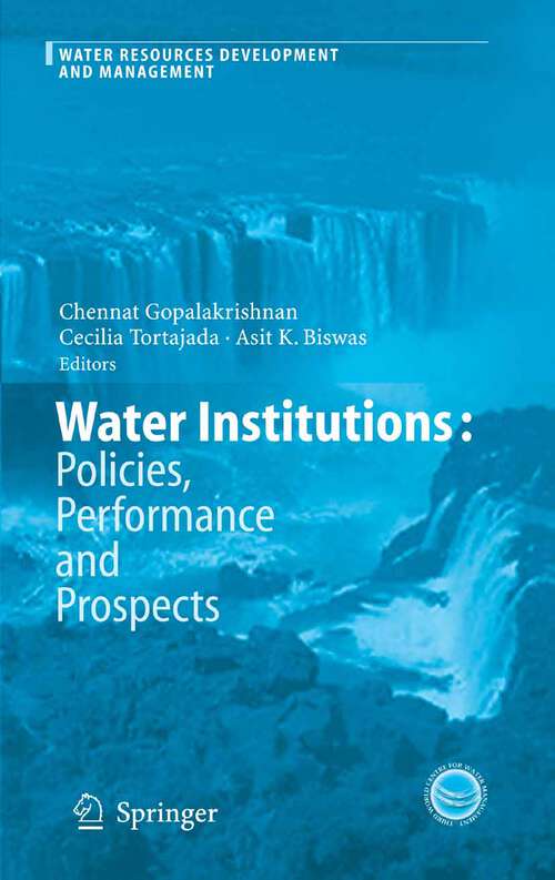 Book cover of Water Institutions: Policies, Performance and Prospects (2005) (Water Resources Development and Management)