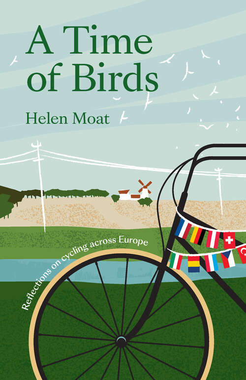 Book cover of A Time of Birds: Reflections on cycling across Europe