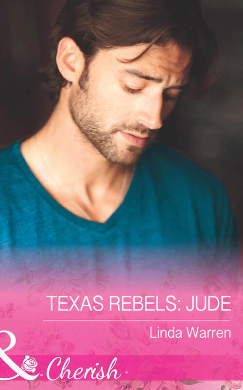 Book cover of Texas Rebels: Texas Rebels: Jude Falling For The Rancher A Cowboy's Claim The Accidental Cowboy (ePub edition) (Texas Rebels #4)