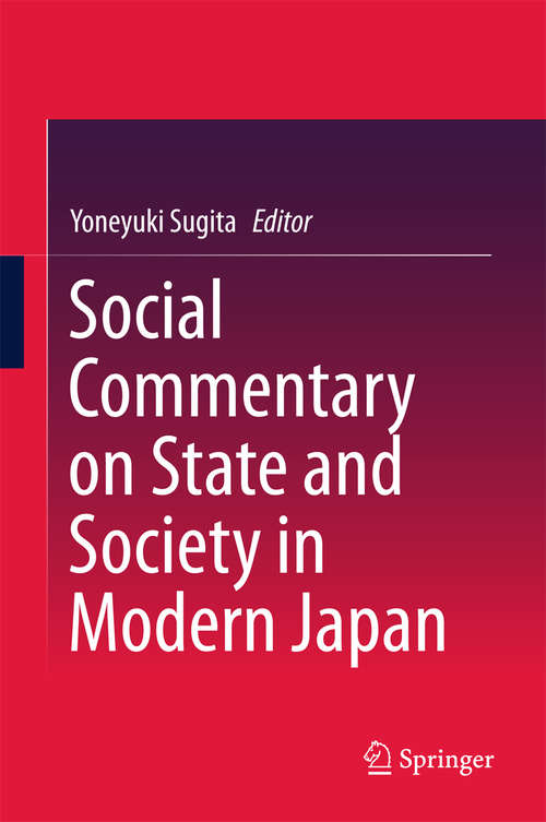 Book cover of Social Commentary on State and Society in Modern Japan (1st ed. 2016)