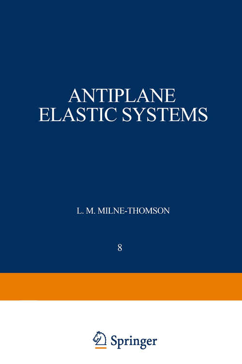 Book cover of Antiplane Elastic Systems (1962) (Ergebnisse der angewandten Mathematik #8)