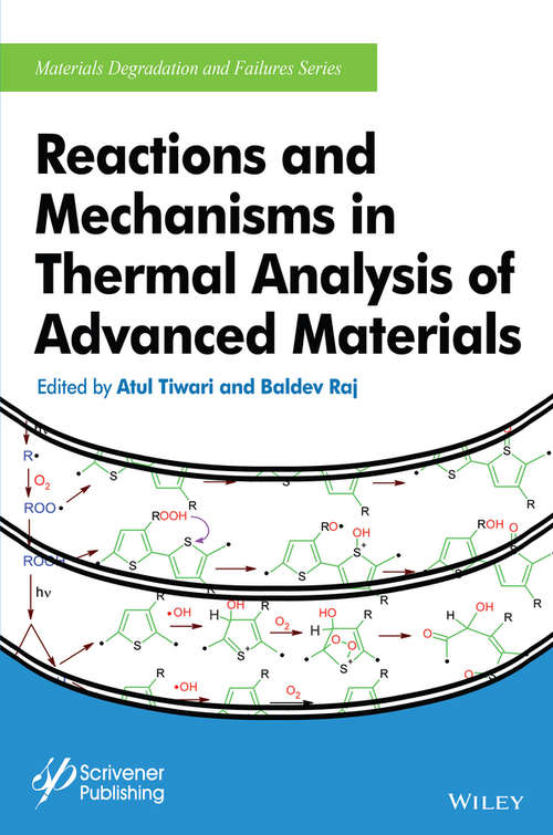 Book cover of Reactions and Mechanisms in Thermal Analysis of Advanced Materials (Materials Degradation and Failure)