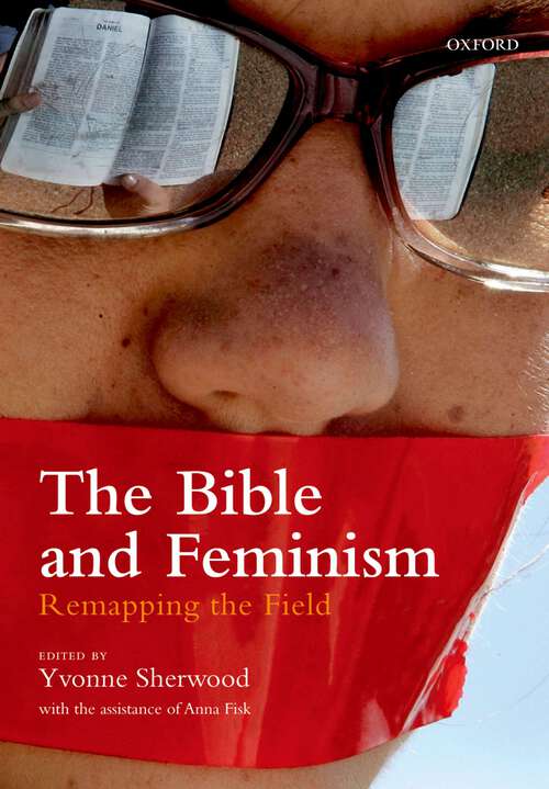 Book cover of The Bible and Feminism: Remapping the Field
