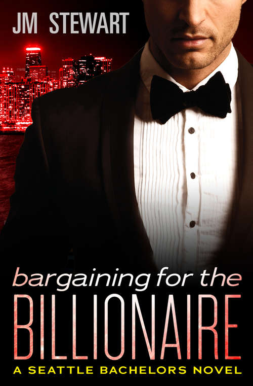 Book cover of Bargaining for the Billionaire (Seattle Bachelors #3)