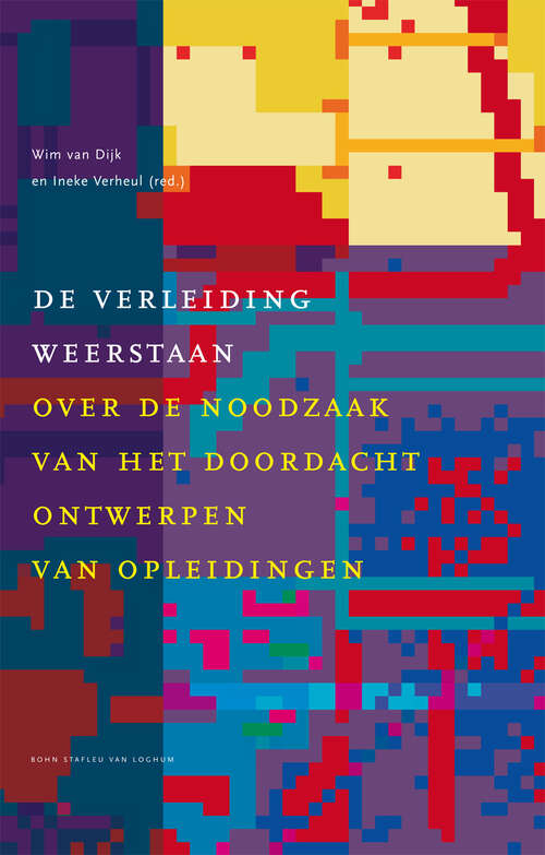 Book cover of De verleiding weerstaan: Over de noodzaak van het doordacht ontwerpen van opleidingen (2009)