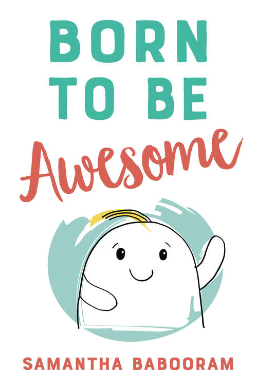 Book cover of Born To Be Awesome