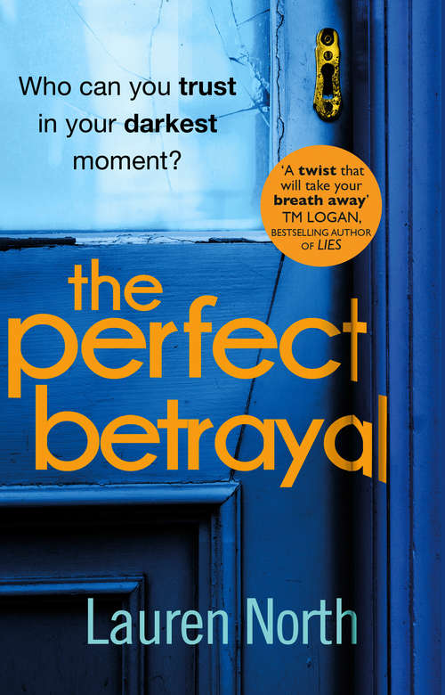 Book cover of The Perfect Betrayal: The addictive thriller you won’t want to miss in 2019
