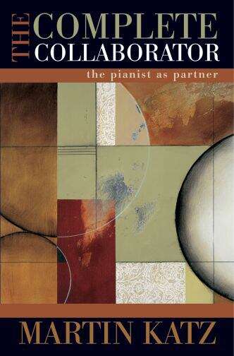 Book cover of The Complete Collaborator: The Pianist As Partner (pdf)